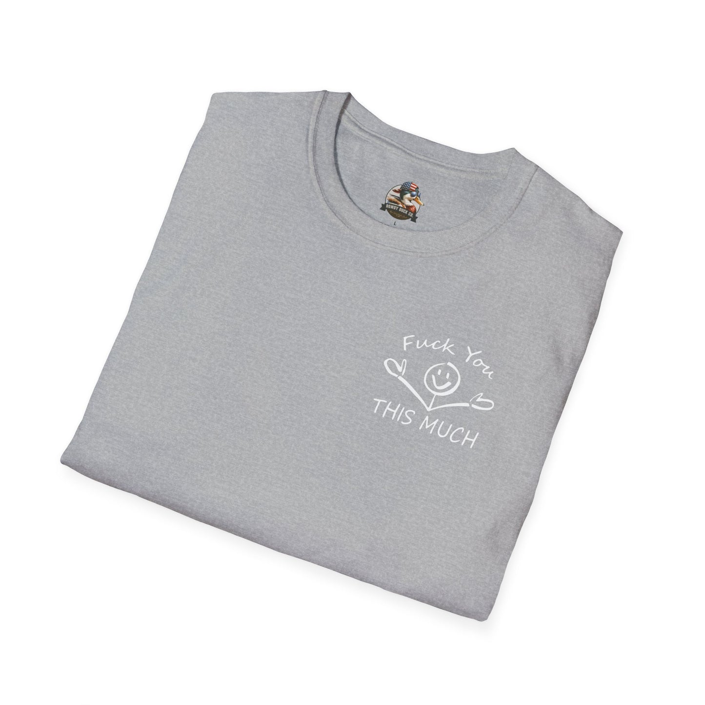 “F U this much” Funny Tee