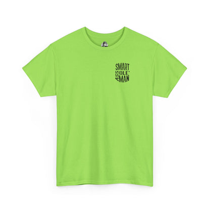 Graphic Tee "Somebodies Smart Ass Ole' Man"