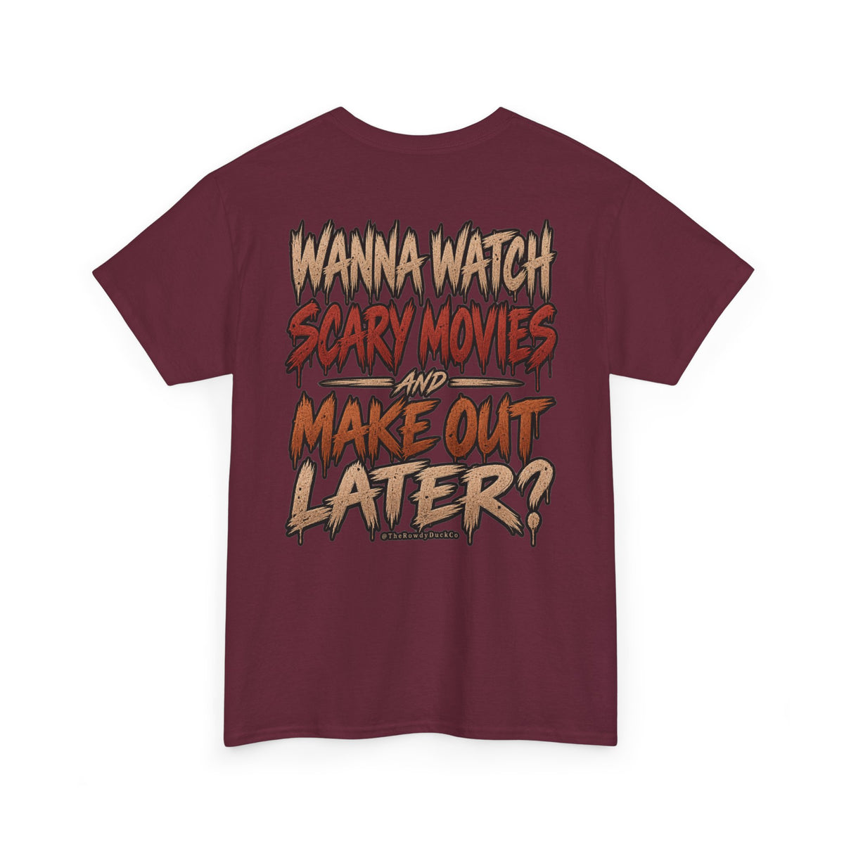 'Wanna Watch Scary Movies and Make Out Later?' Graphic Tee