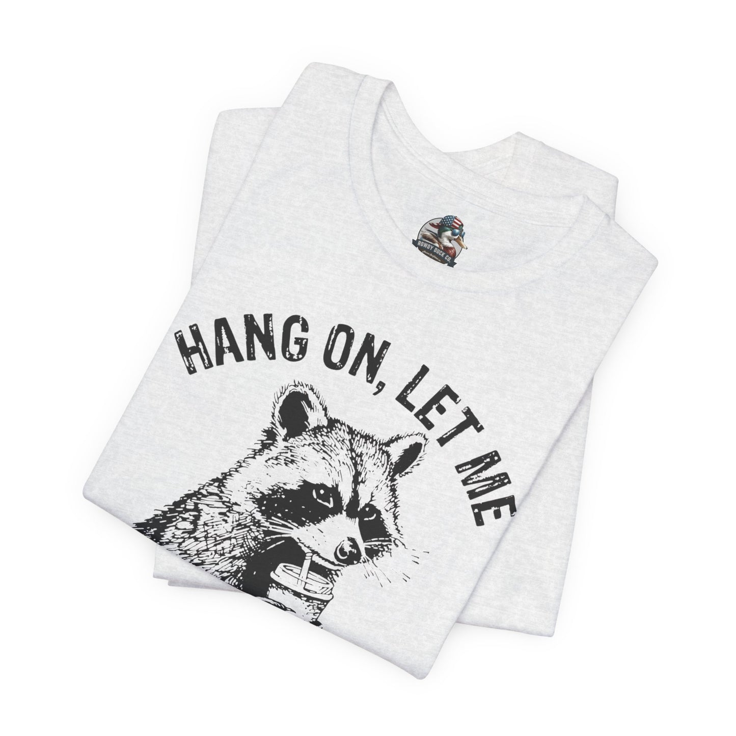 “Hang on, let me overthink this” Graphic Tee