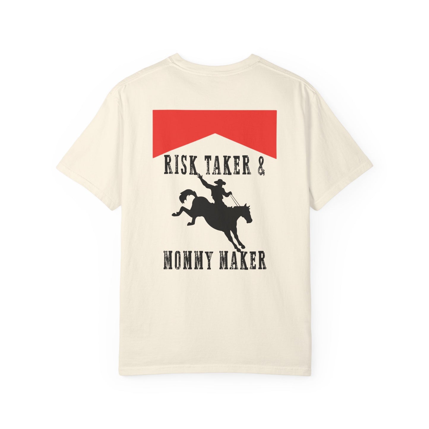 Risk Taker & Mommy Maker, Rowdy Cowboy Tee
