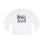 "Don't Worry Honey, Round Free We Jesus" Graphic Long Sleeve Tee