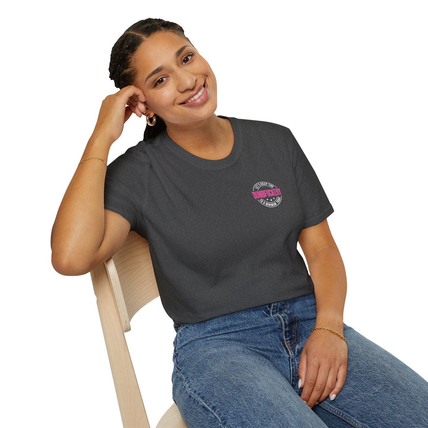 Funny Unisex Softstyle T-Shirt - 'Let's Keep the Dumbfuckery to a Minimum' - Casual Wear, Gift for Friends, Humor Tee, Everyday Style, [...]