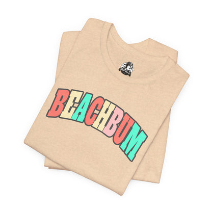 Beach Bum Unisex Tee, Summer Vibes Shirt, Casual Wear, Beach Party Top, Gift for Travel Lovers, Relaxed Summer Attire