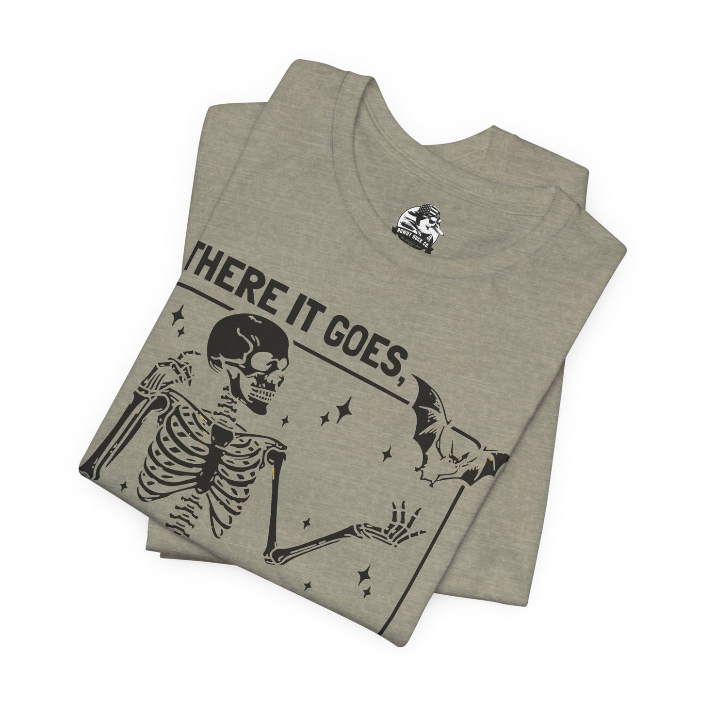 Funny Skeleton Graphic Tee "There Goes My Last Flying Fuck"