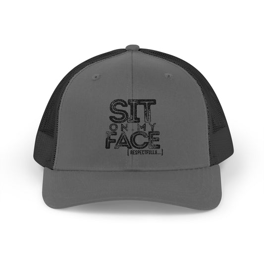 "Sit On My Face, Respectfully" - Embroidered Snapback Trucker Cap
