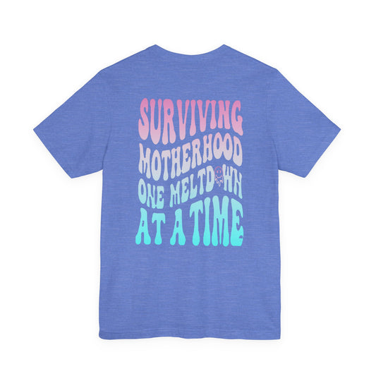 Surviving Motherhood Graphic Tee