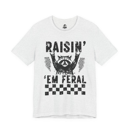 Raisin' 'Em Feral  Adult Tee