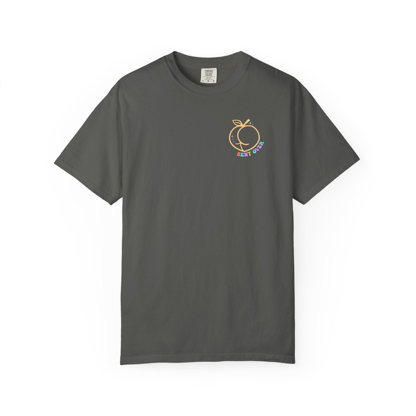 Funny Graphic Unisex T-Shirt - "I Look Better Bent Over"