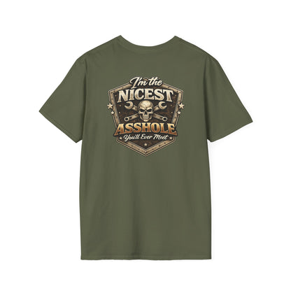 “I'm the Nicest Asshole you’ll ever meet” Tee
