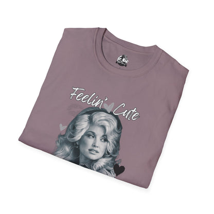 Feelin' Cute Jolene T-Shirt - Unisex Softstyle Tee for Fun Occasions