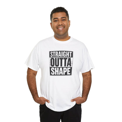 Straight Outta Shape T‑Shirt