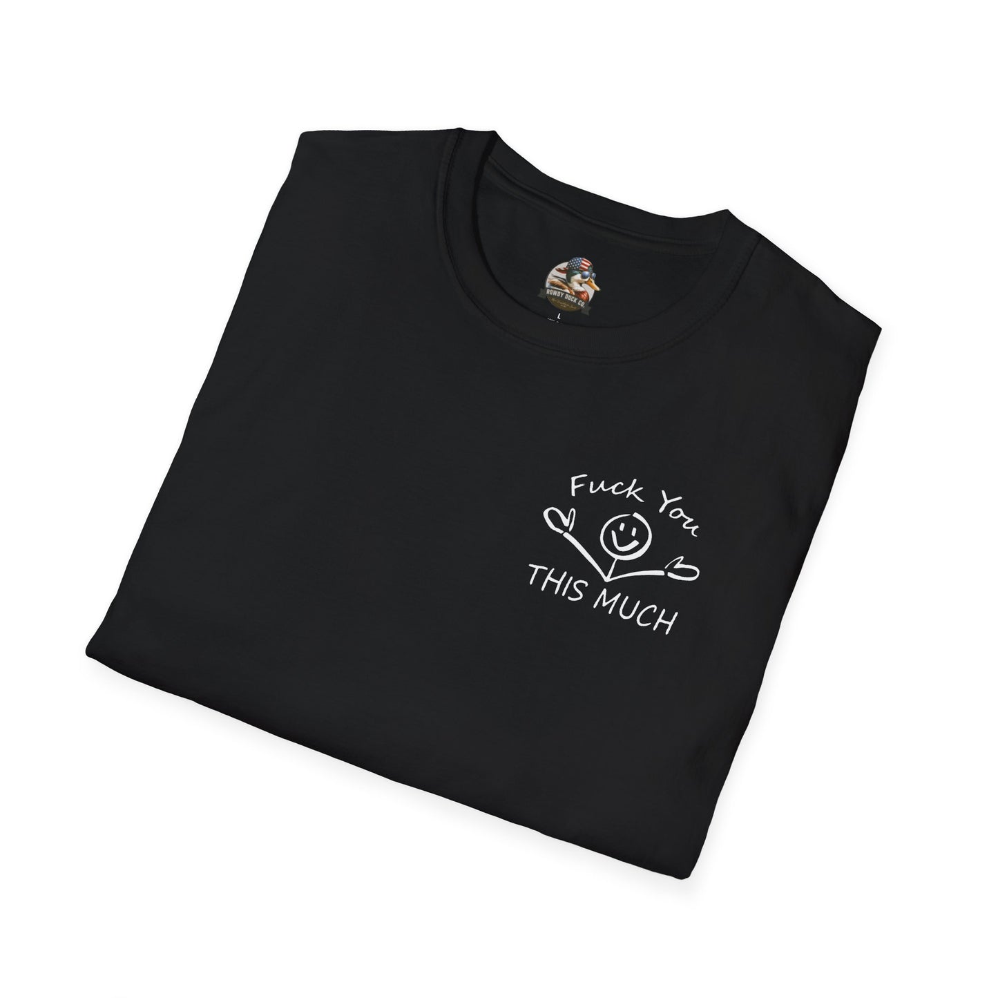 “F U this much” Funny Tee