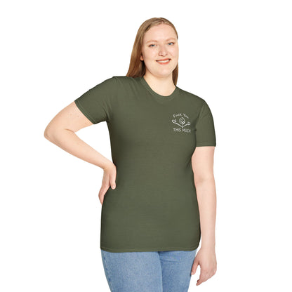 “F U this much” Funny Tee