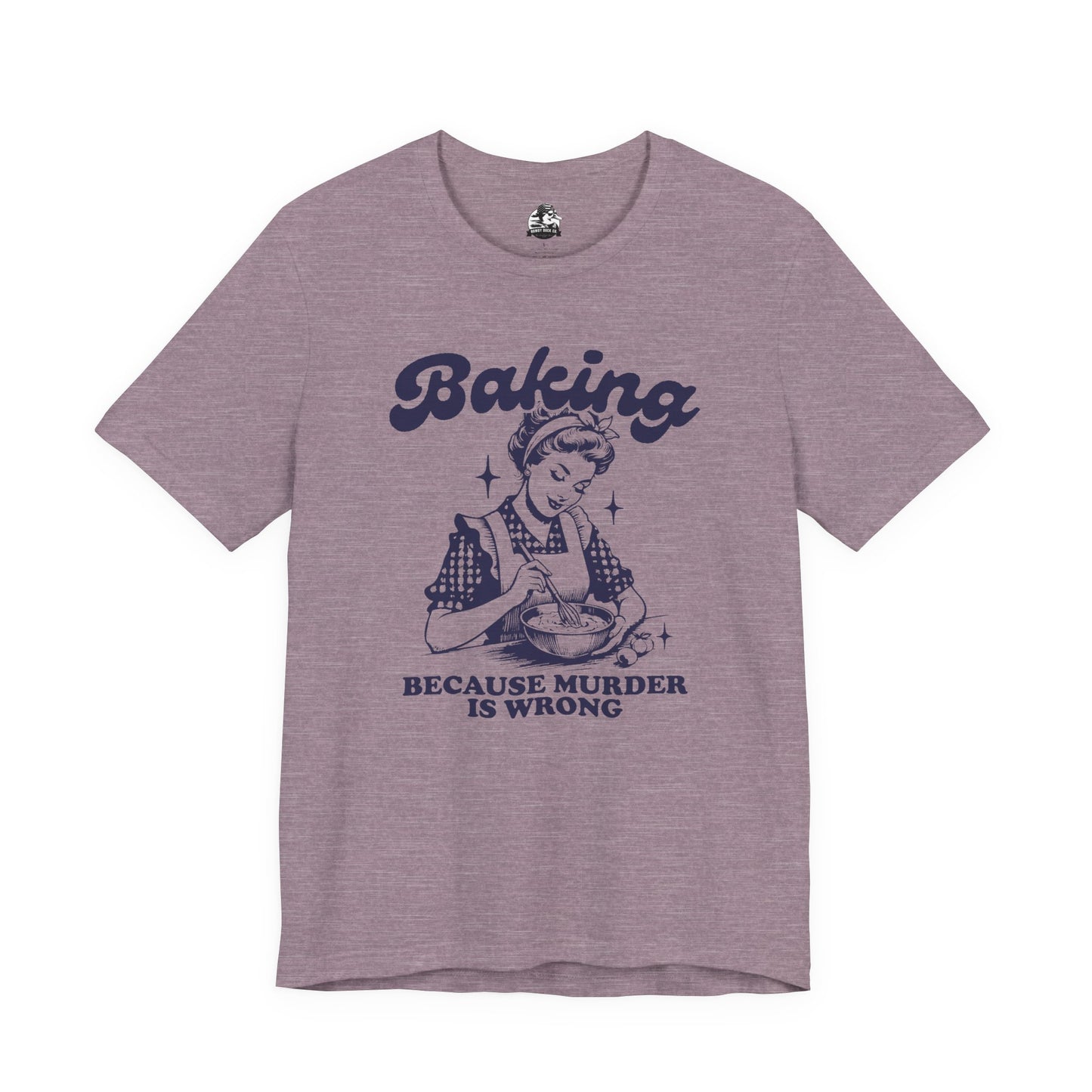 Baking Humor Tee - Unisex Jersey Short Sleeve Tee, Funny T-Shirt, Gift for Bakers, Kitchen Lover Top, Quirky Cooking Apparel