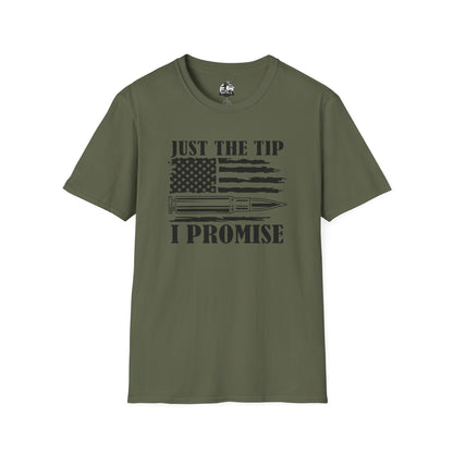 Graphic Tee - " Just the Tip I Promise"
