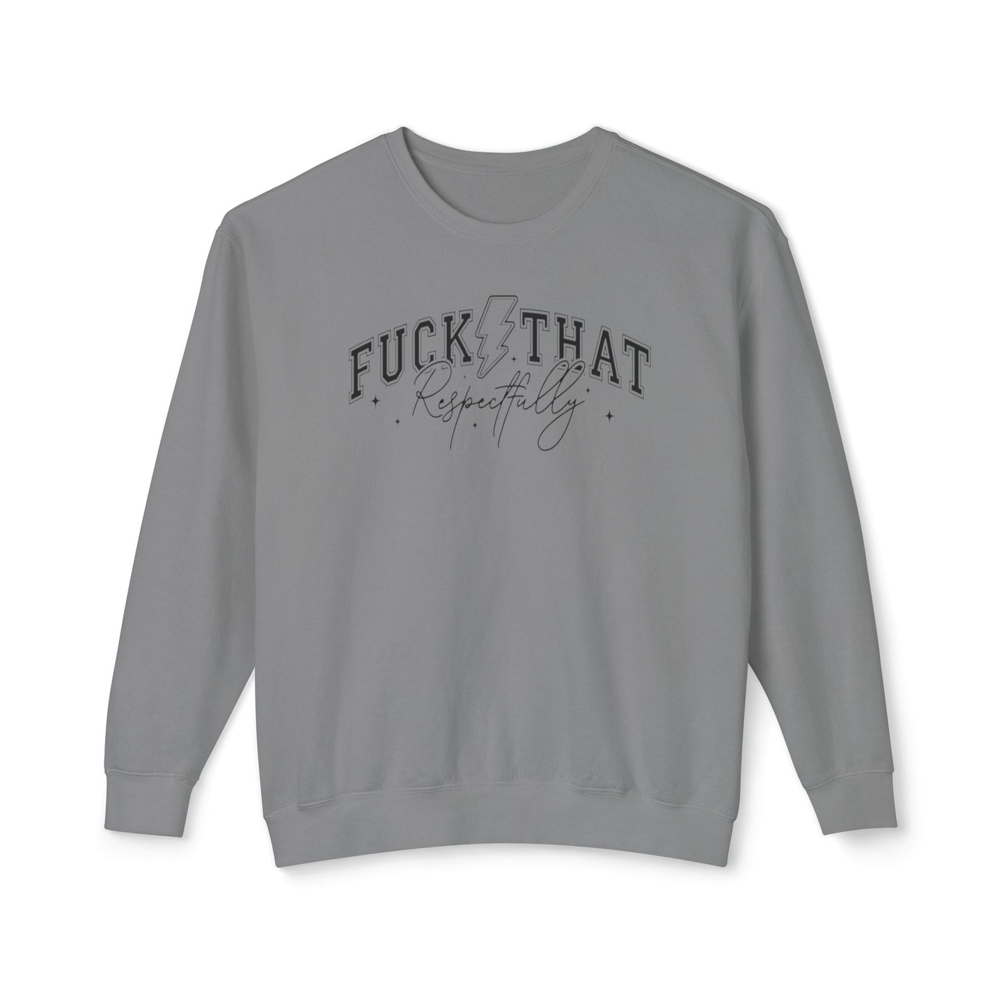 Trendy Crewneck Sweatshirt with 'F*** That' Design, Casual Wear, Gift for Friends, Relaxed Fit, Gift for Her