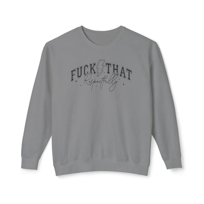 Trendy Crewneck Sweatshirt with 'F*** That' Design, Casual Wear, Gift for Friends, Relaxed Fit, Gift for Her
