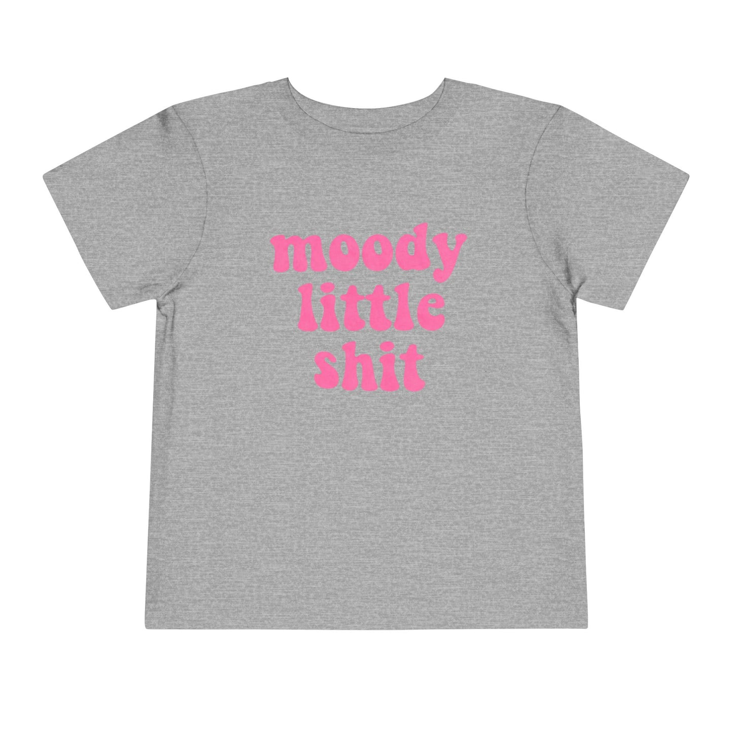 Toddler Tee — "moody little shit" Pink Retro Font