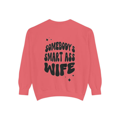 Comfort Colors Graphic Fleece Crewneck - Somebodies Smart Ass Wife