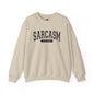 Sarcasm Crewneck Sweatshirt