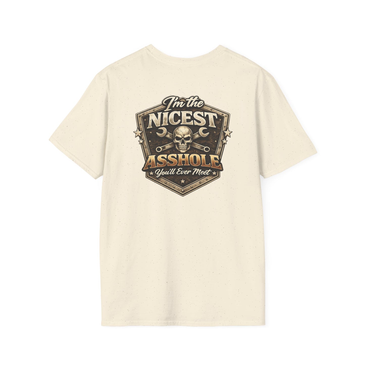 “I'm the Nicest Asshole you’ll ever meet” Tee