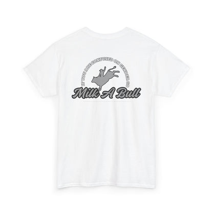 Go Milk a Bull Graphic Tee