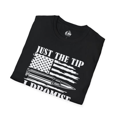 Graphic Tee - " Just the Tip I Promise"