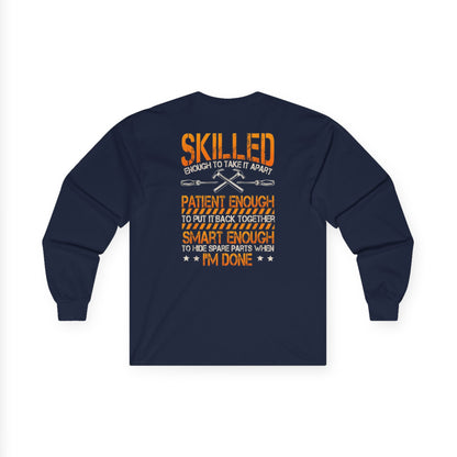 Graphic Long sleeve Tee "Skilled Enough to Hide the parts"