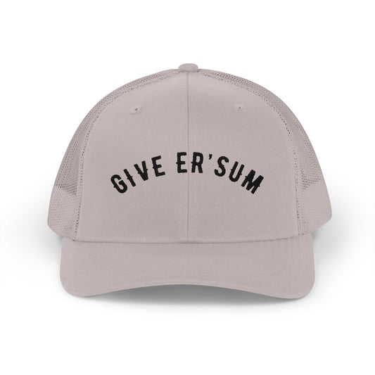 Embroidered Trucker cap - "Give er sum"