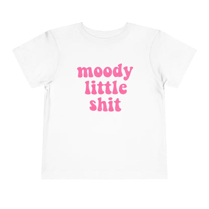 Toddler Tee — "moody little shit" Pink Retro Font