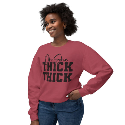 Oh She Thick Thick  Fleece Crewneck