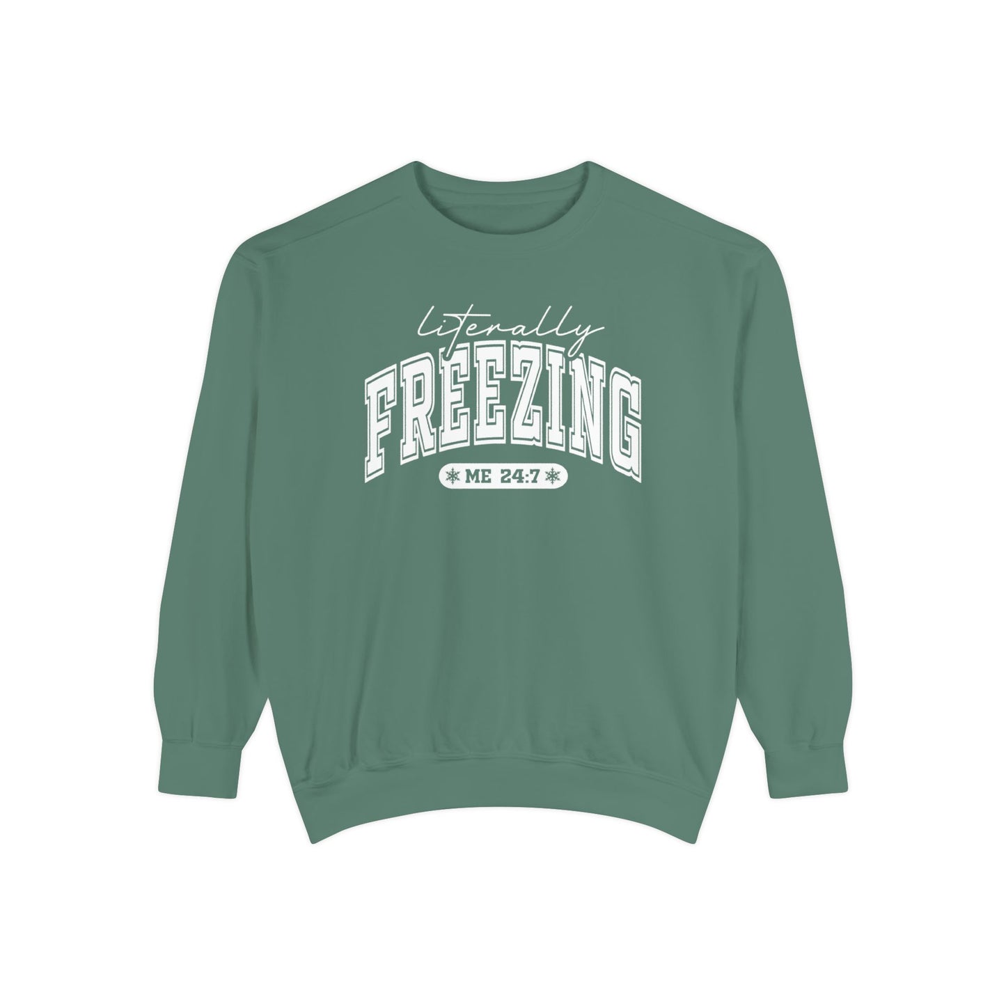 Literally Freezing Sweatshirt for Cozy Comfort