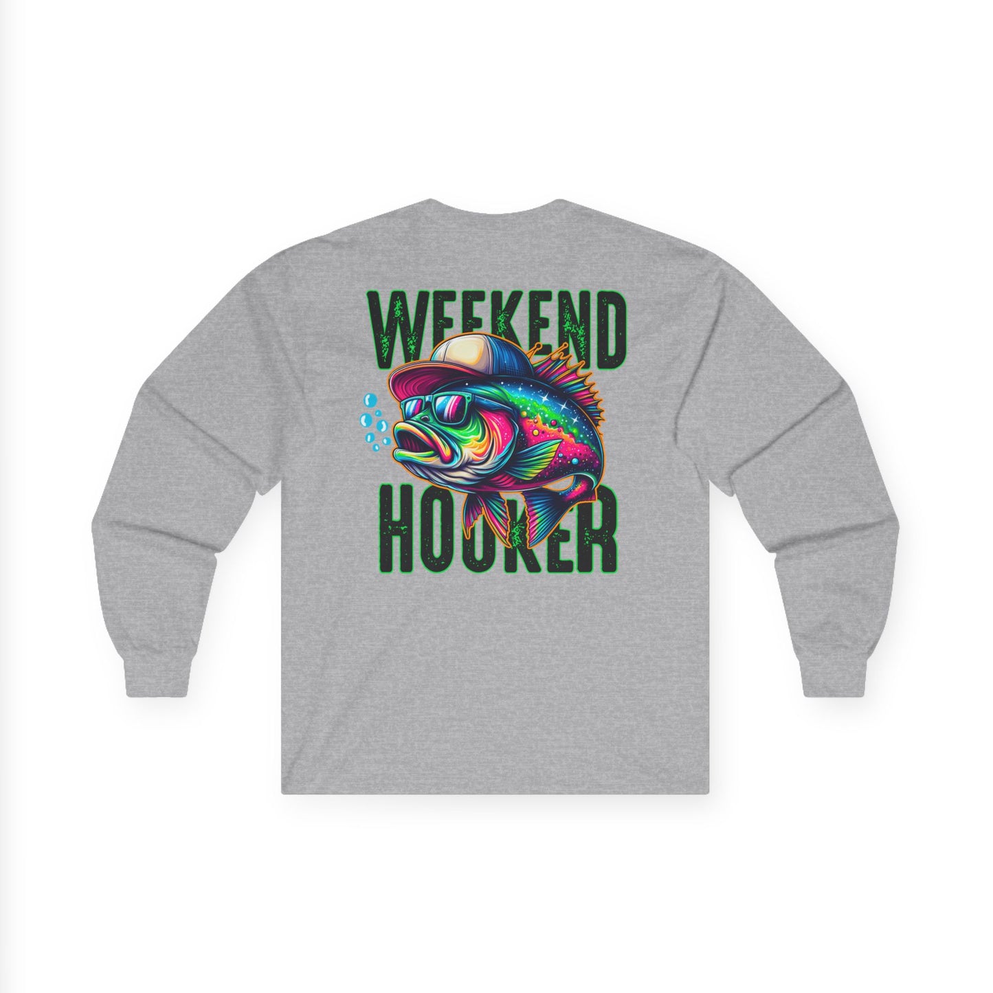 Fish Lover's Weekend Hooker Long Sleeve Tee