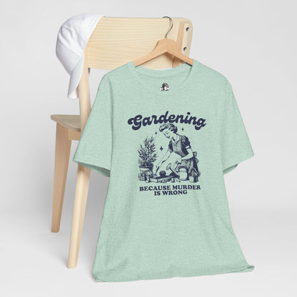 Gardening Humor Tee: "Because Murder Is Wrong" Unisex Jersey Shirt, Funny Gardening T-Shirt, Gift for Gardeners, Plant Lover Apparel, [...]
