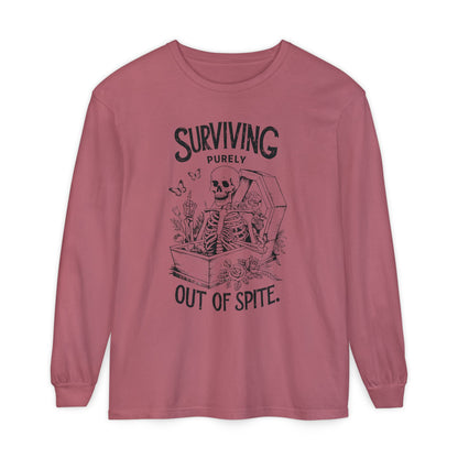 Surviving Purely Out of Spite Long Sleeve T-Shirt - Unisex Garment-Dyed Tee