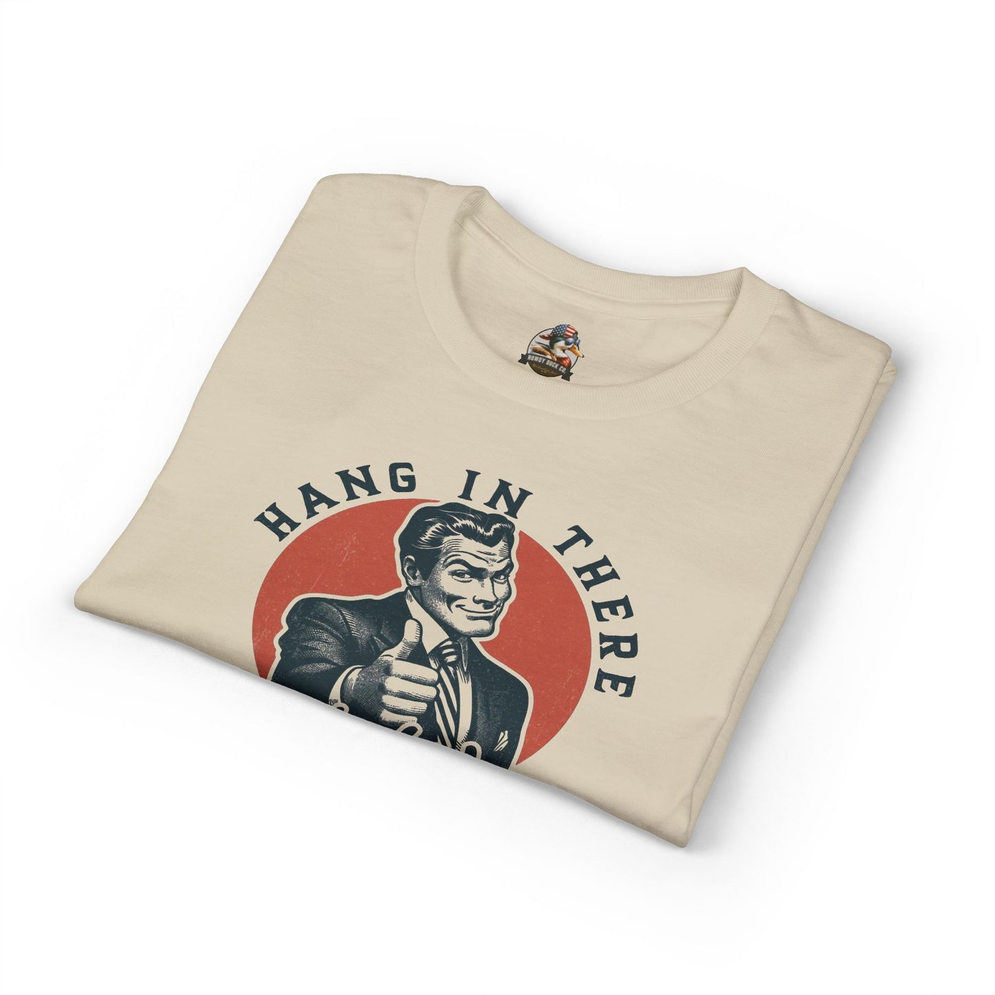 Hang In There Vintage Tee — "It Gets Worse" Retro Graphic T-Shirt