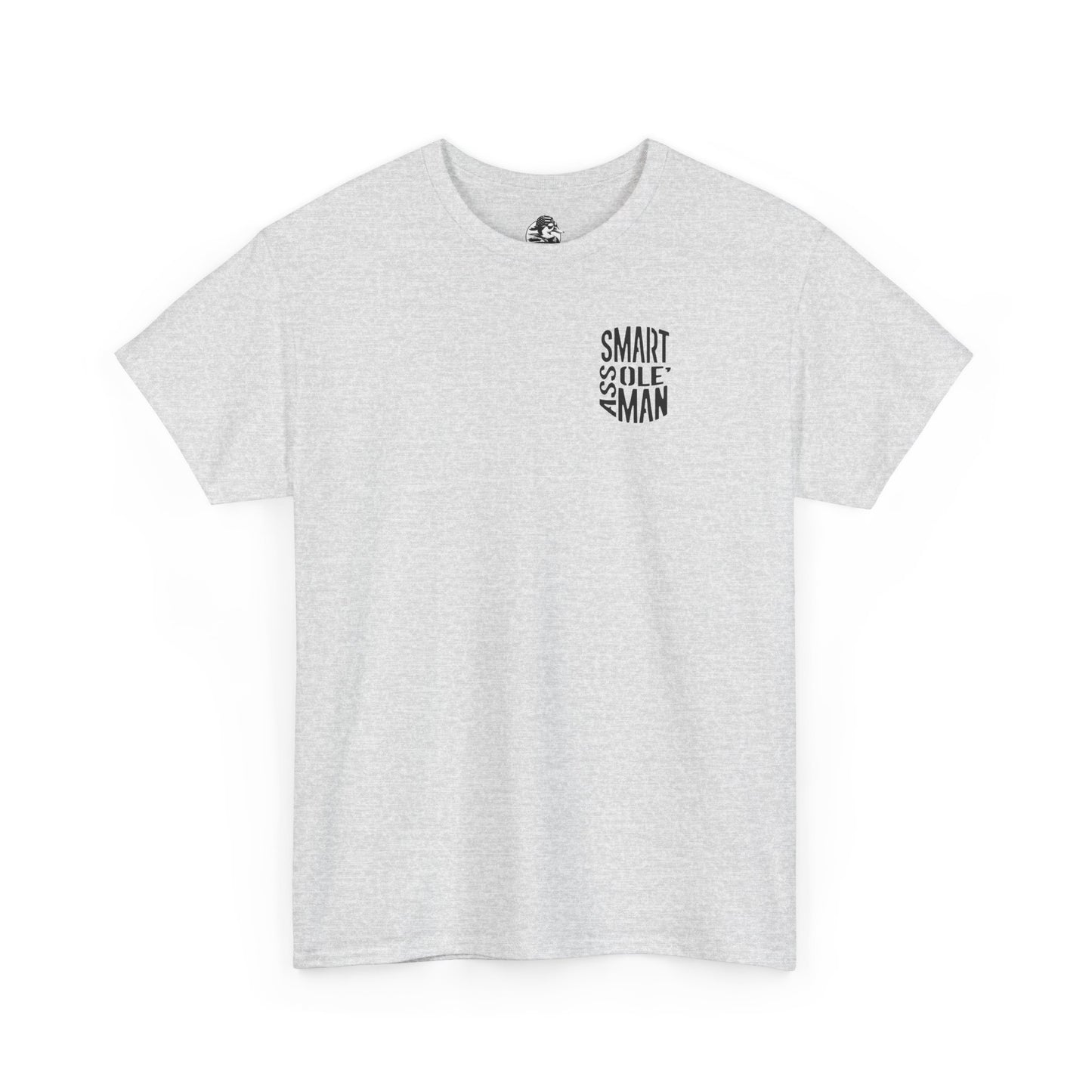 Graphic Tee "Somebodies Smart Ass Ole' Man"