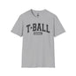 T-Ball Mama  Heather Unisex Softstyle T-Shirt - Perfect Gift for Sports Moms