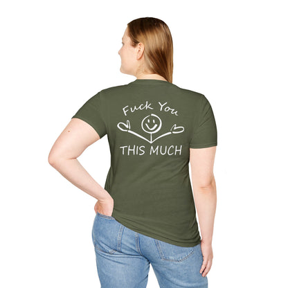 “F U this much” Funny Tee