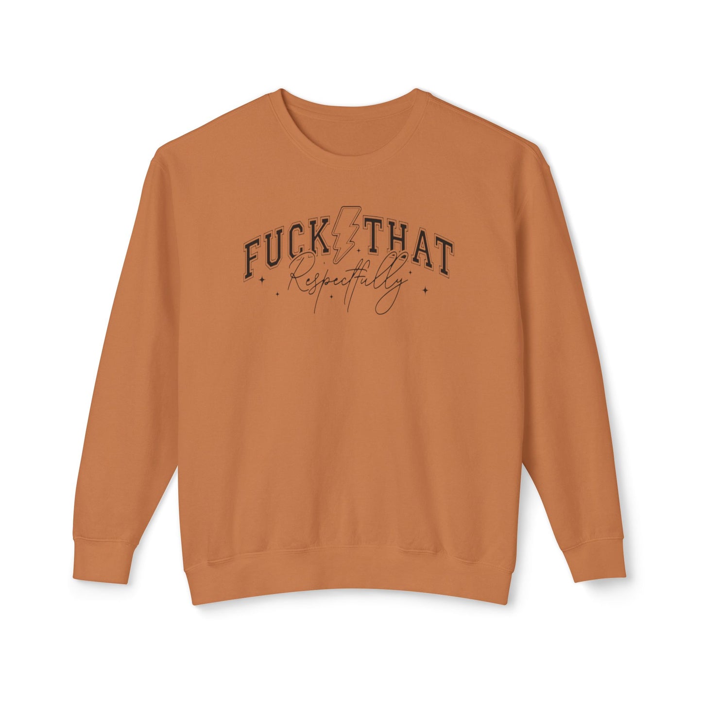 Trendy Crewneck Sweatshirt with 'F*** That' Design, Casual Wear, Gift for Friends, Relaxed Fit, Gift for Her