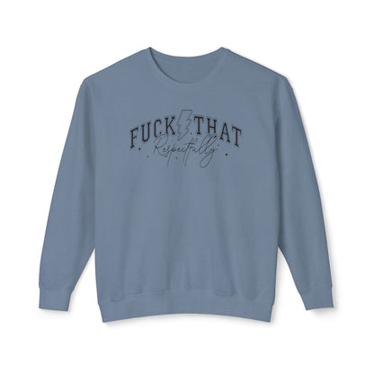 Trendy Crewneck Sweatshirt with 'F*** That' Design, Casual Wear, Gift for Friends, Relaxed Fit, Gift for Her