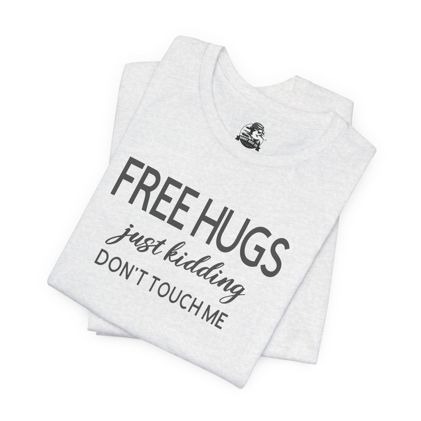 Funny Graphic Tee - "FREE HUGS Just Kidding" Unisex Jersey Short Sleeve T-Shirt, Humor Clothing, Gifts for Friends, Casual Wear, [...]