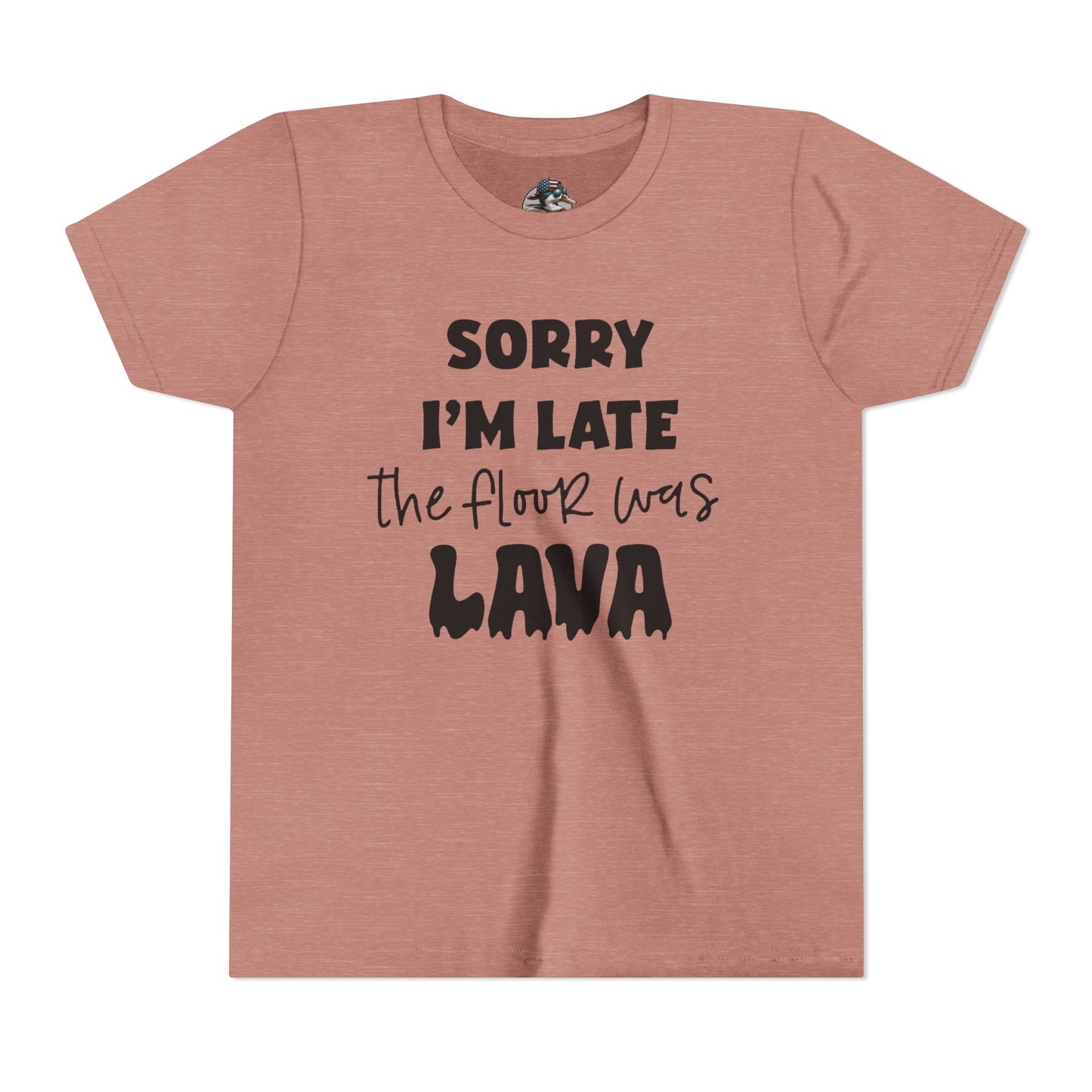 "Sorry I'm Late The Floor Was Lava" youth tee