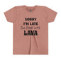"Sorry I'm Late The Floor Was Lava" youth tee