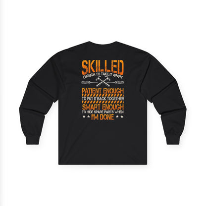 Graphic Long sleeve Tee "Skilled Enough to Hide the parts"