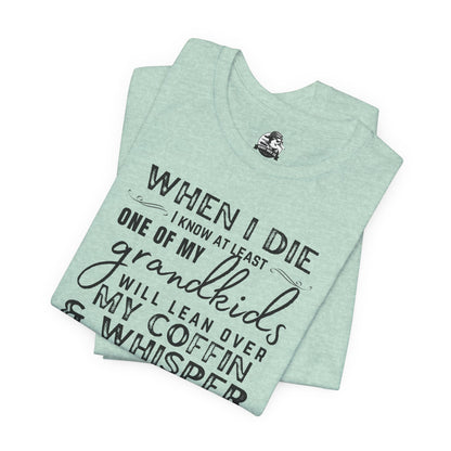 Humorous Grandparent Tee, Grandkids T-Shirt, Funny Family Shirt, Gift for Grandma, Birthday Gift, Casual Wear