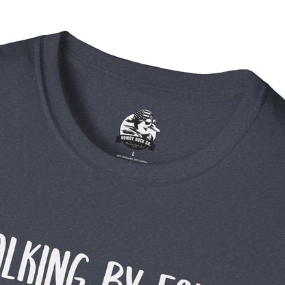 "Walking By Faith, Tripping Constantly" Graphic Tee