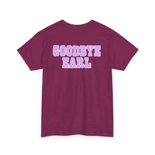 Unisex Cotton Tee - 'Goodbye Earl' Retro Graphic T-Shirt