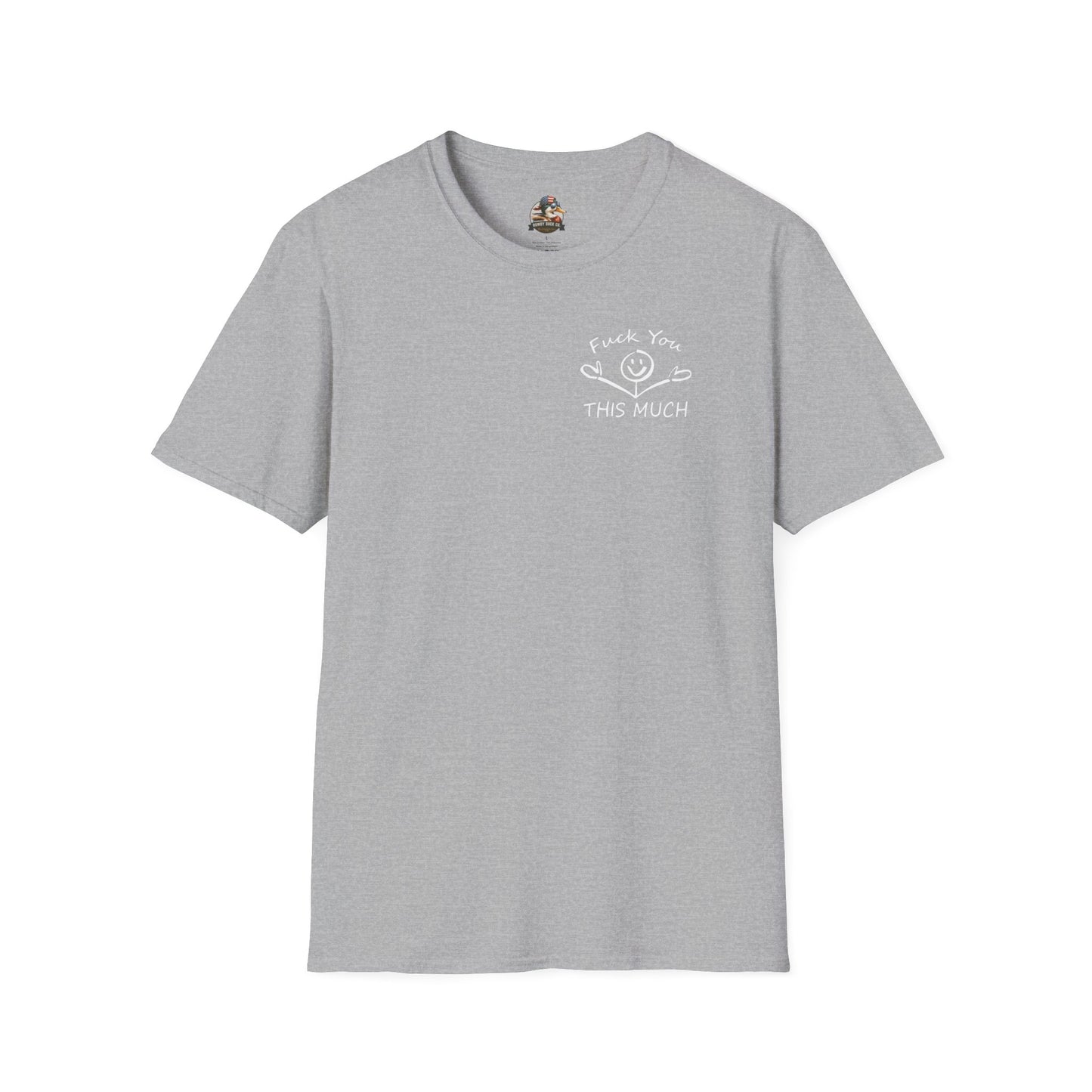 “F U this much” Funny Tee